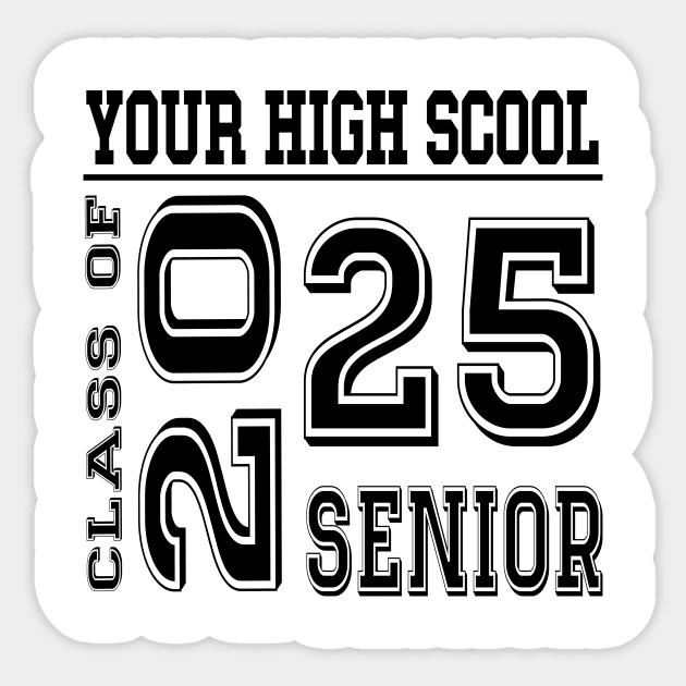 High School Senior 2025 Class of 2025 Graduate College High School Senior 2025 Class Of 2025